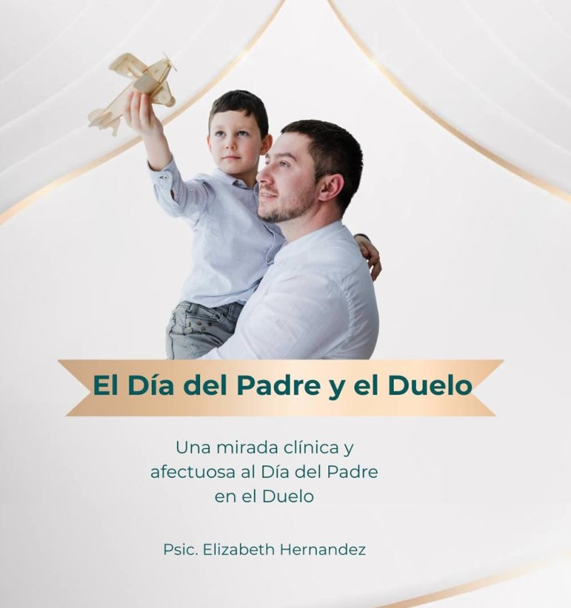 El Día del Padre y el Duelo